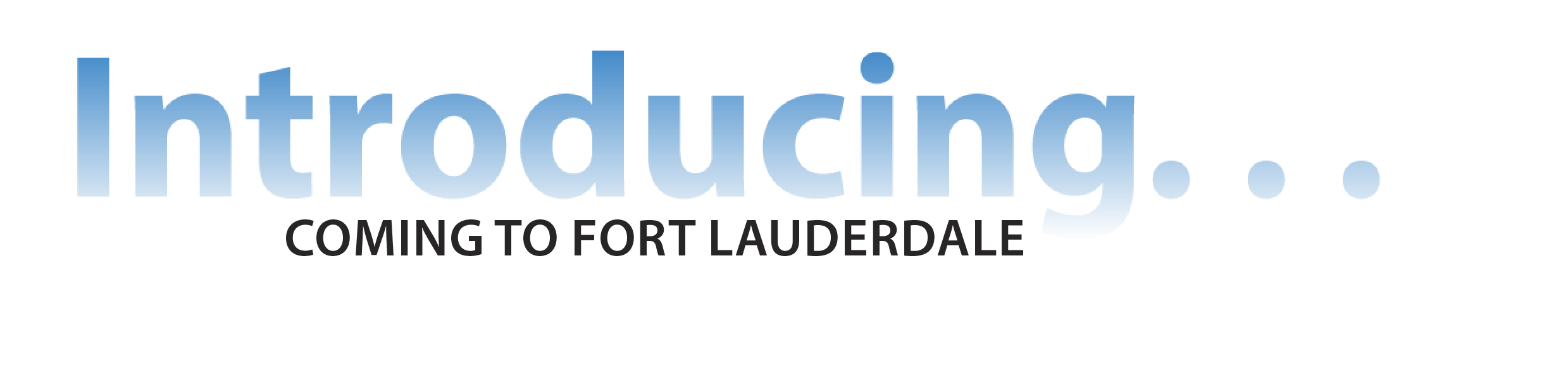coming to fort lauderdale