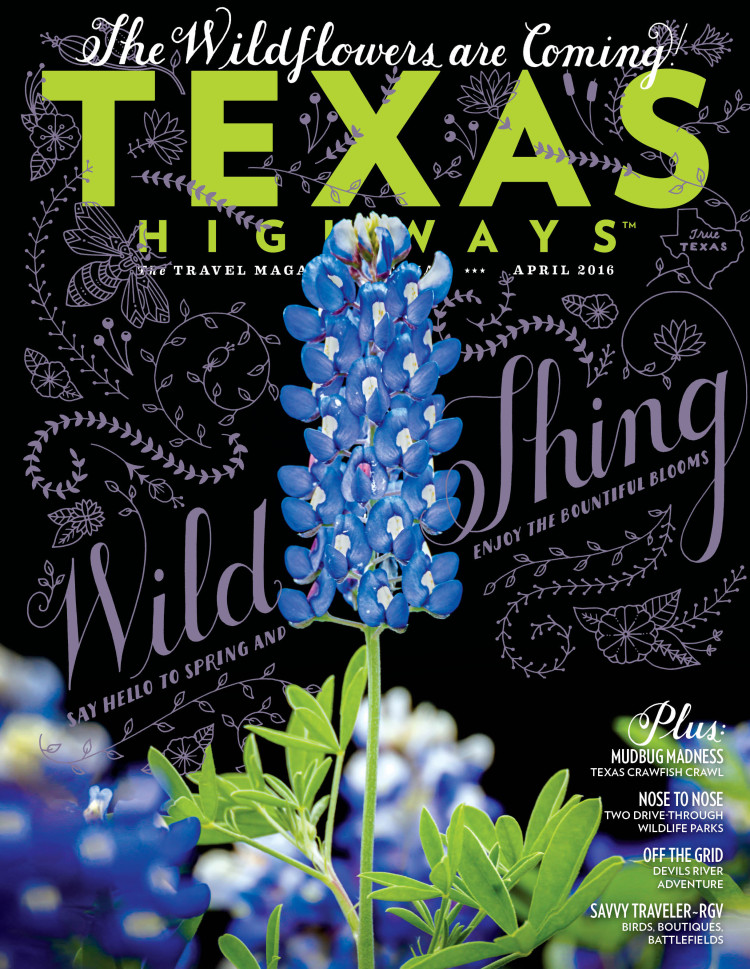 Texas Highways magazine, April 2016
